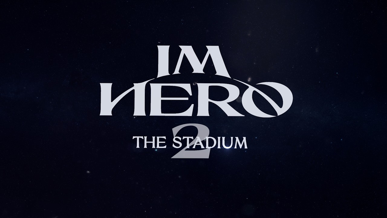 2026 IM HERO CONCERT : THE STADIUM 2 TEASER