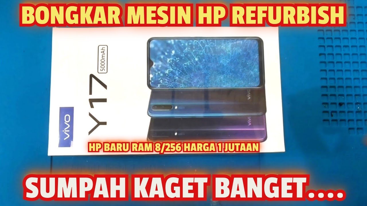 BONGKAR MESIN HP VIVO Y17 BARU REFURBISH
