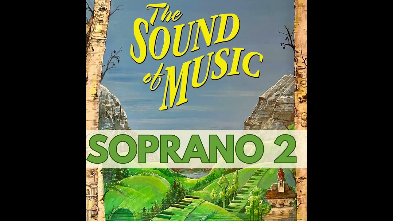 The Sound of Music - Soprano 2 Practice Tracks