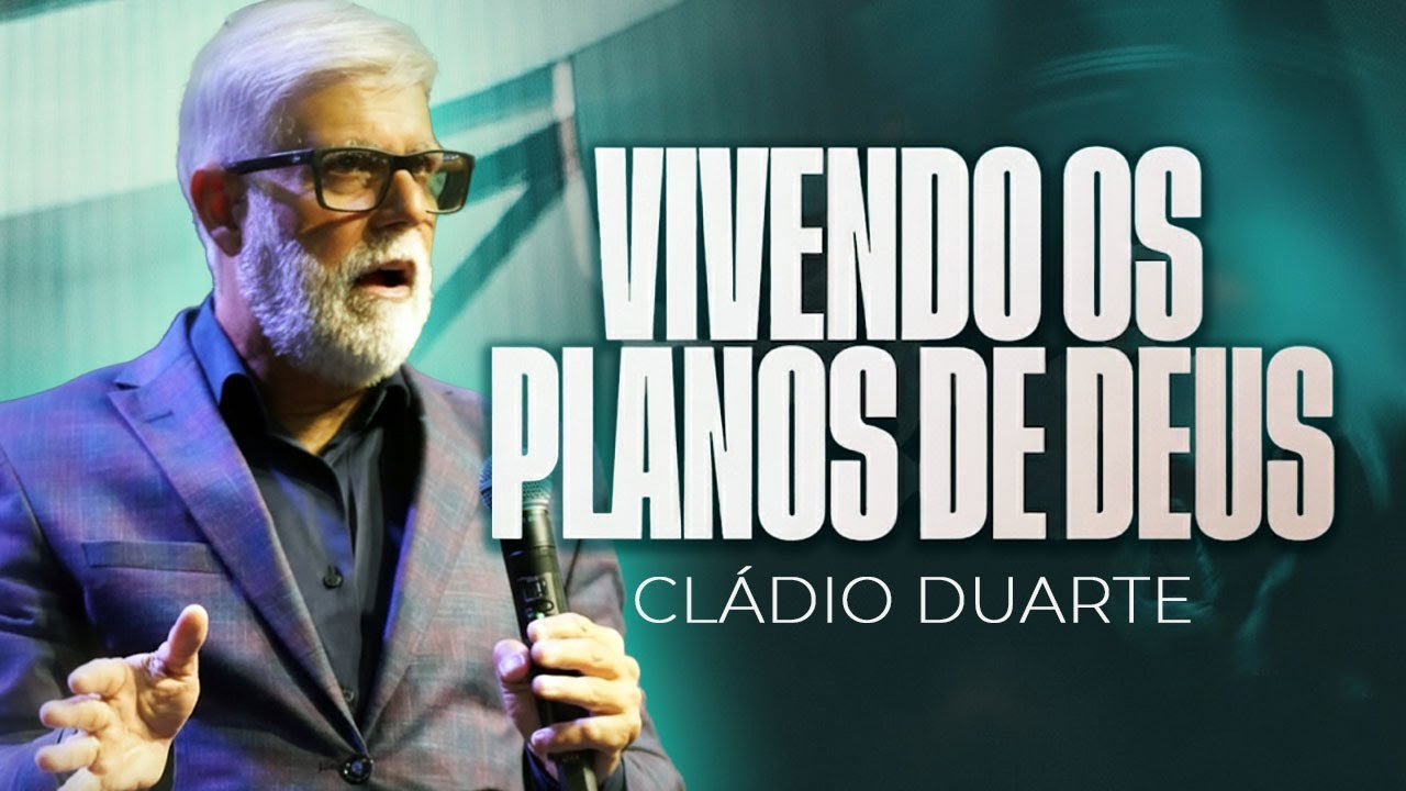 Pastor Claudio Duarte VIVENDO OS PLANOS DE DEUS