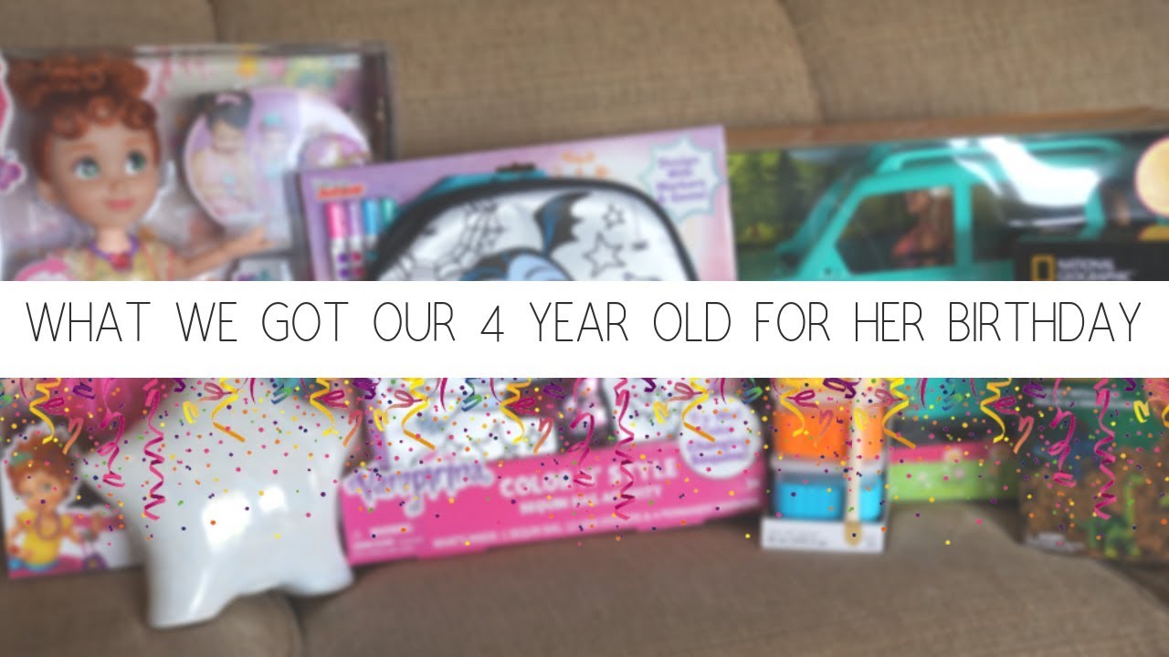 What We Got Our 4 Year Old for Her Birthday // Gift Guide + Present Ideas