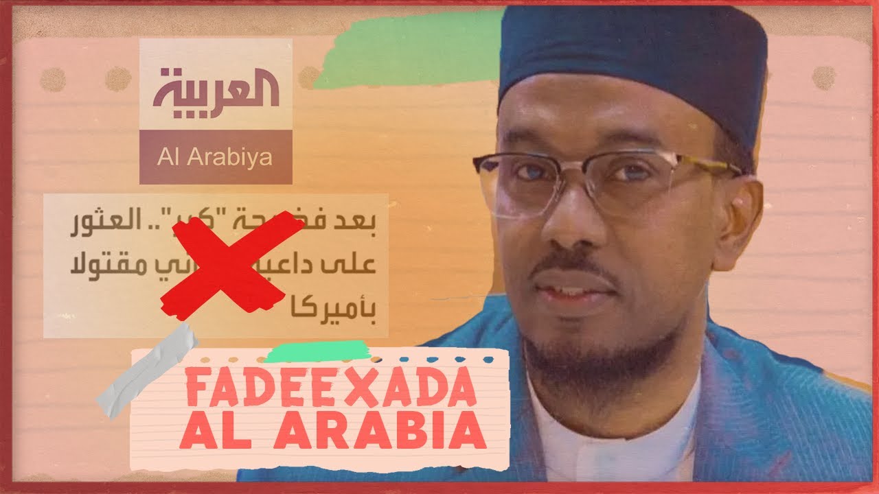 Fadeexada Kanaalka Al Carabiya Dilka Dr Mohamed Hassan Adan .