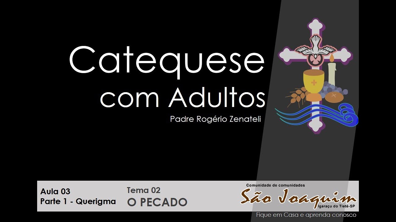 Catequese com Adultos Aula 3 - O Pecado