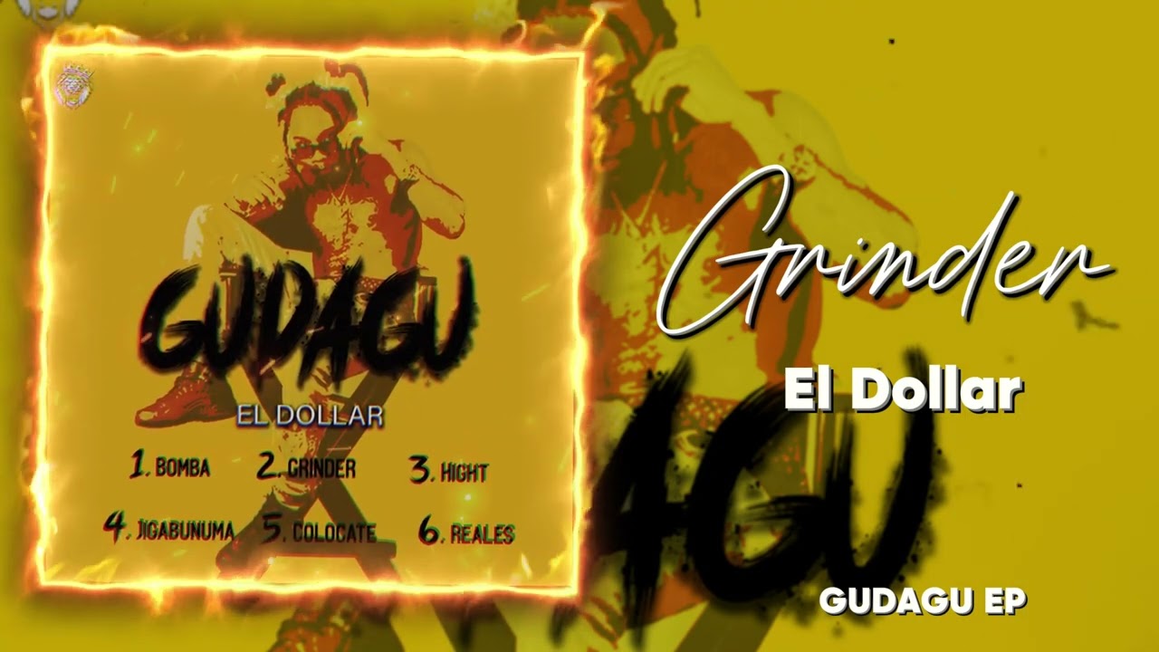 El Dollar - Grinder | GUDAGU EP