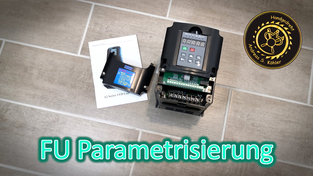 Drechseln: Parametrisierung meines Frequenzumrichters (VEVOR A2-3022)