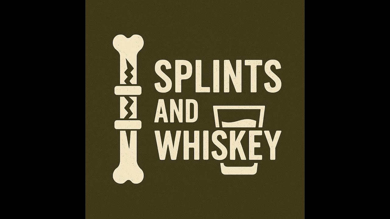 Splints and Whiskey Episode #49:  
