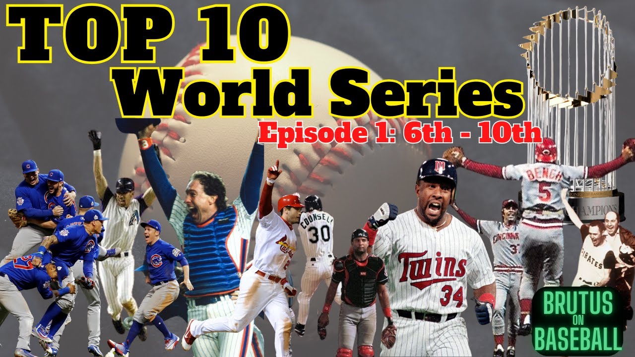 Top 10 World Series in MLB History - Episode 1 #6 to #10