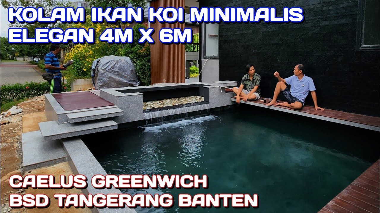 KOLAM IKAN KOI MINIMALIS ELEGAN 4M X 6M | CAELUS GREENWICH BSD TANGERANG BANTEN