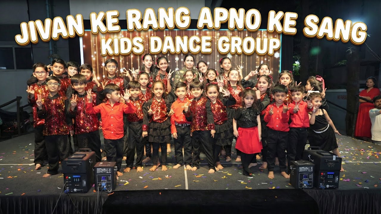 04 Jivan ke Rang Apno Ke Sang Kids Dance Group