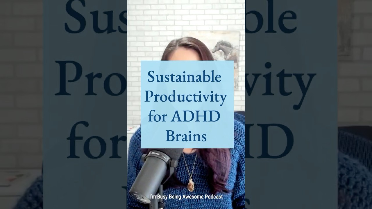 Sustainable Productivity For ADHD Brains? YES! It's possible #ADHD #ADHDBrain #ADHDWomen