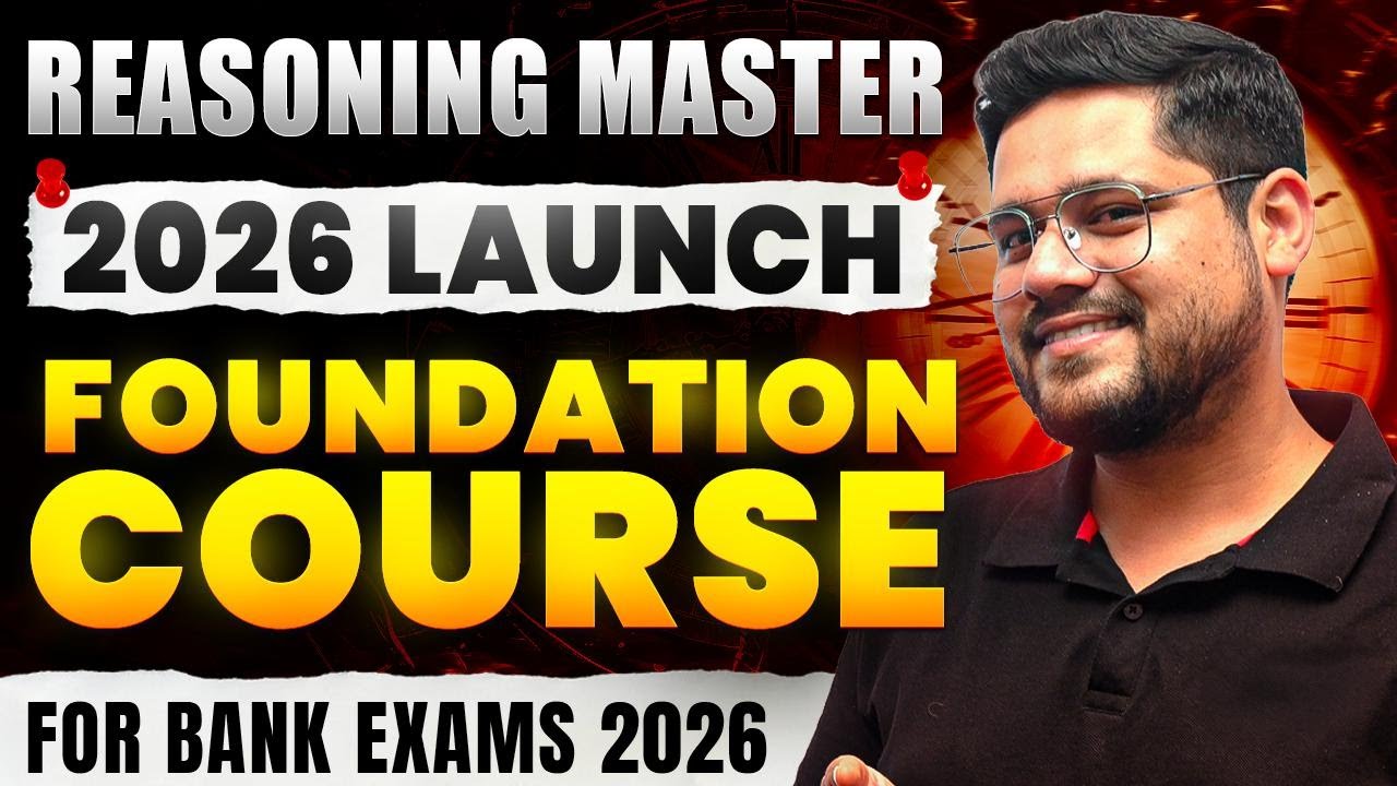 🍁 Foundation to Advance Course - Reasoning Master 2026 | All Bank Exams 2026 | Ankush Lamba