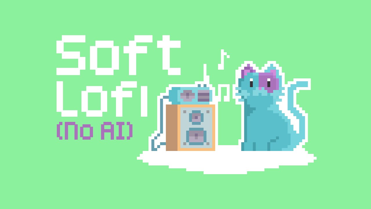 Lofi Songs Like A Gentle Breeze (No AI)