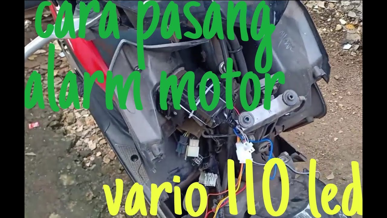 cara pemasangan alarm motor vario 110 led