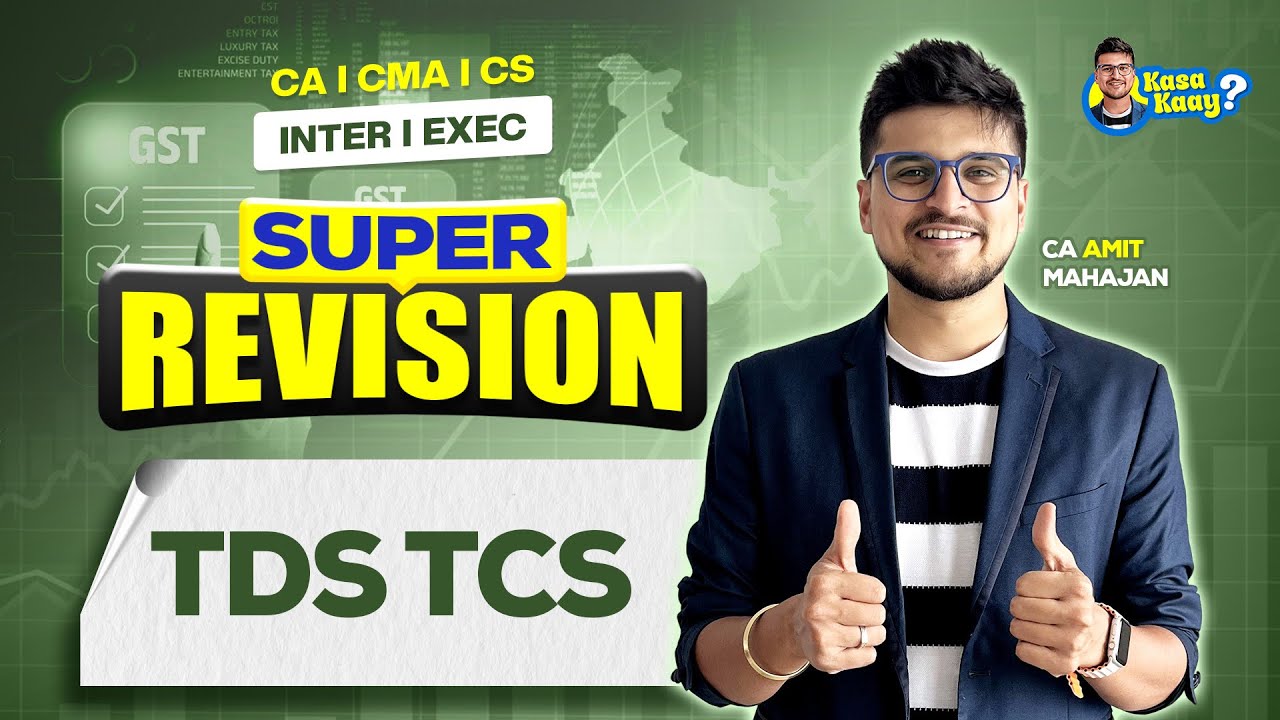 TDS TCS | GST Super Revision | CA CMA CS | CA Amit Mahajan