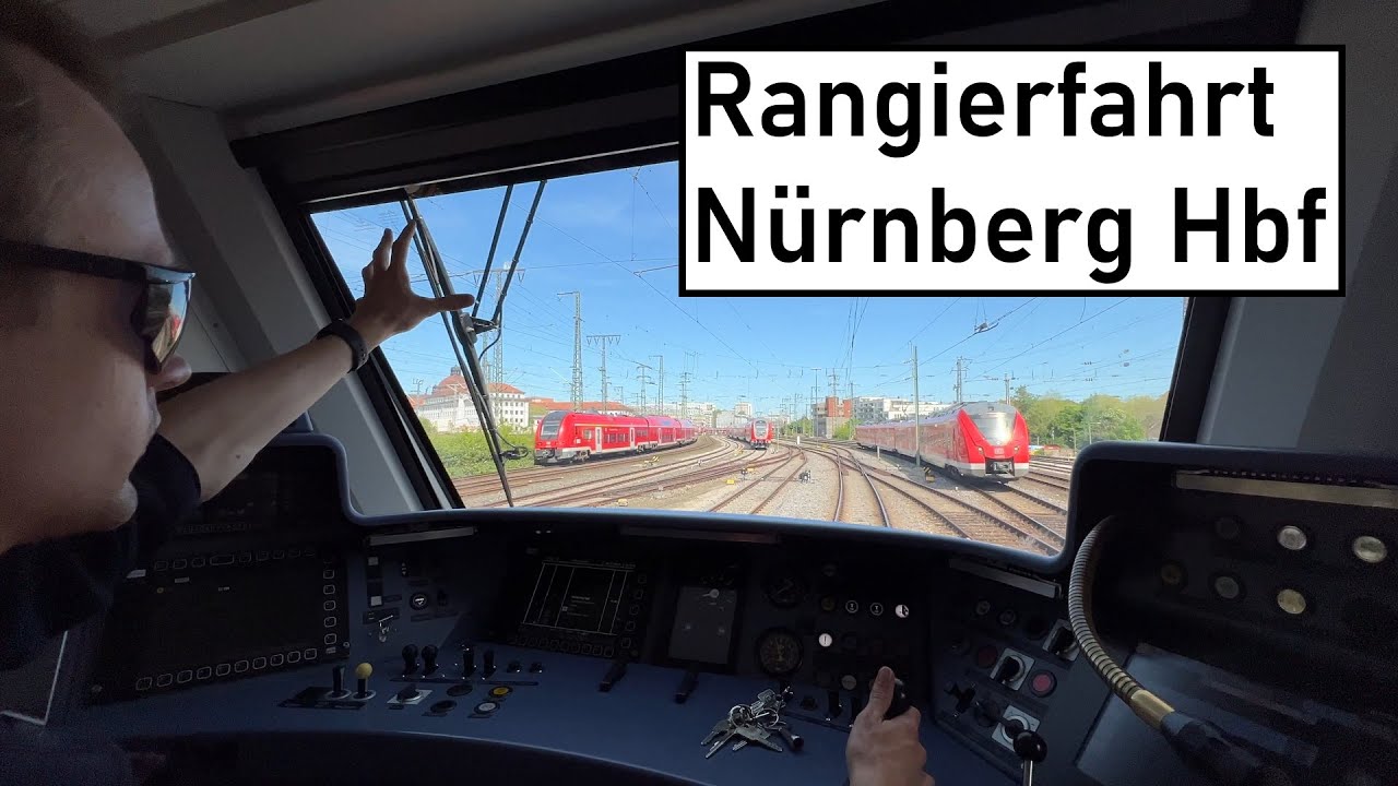 Rangierfahrt/Führerstandsmitfahrt Tankstelle - Abstellanlage Dürrenhof | Nürnberg Hbf