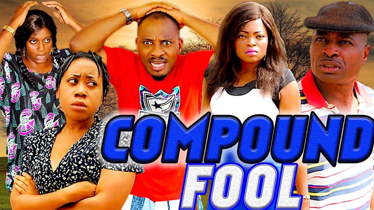 COMPOUND FOOL(KENNETH OKONKWO, YUL EDOCHIE, FUNKE AKINDELE) NOLLYWOOD CLASSIC MOVIES #NIGERIALEGENDS