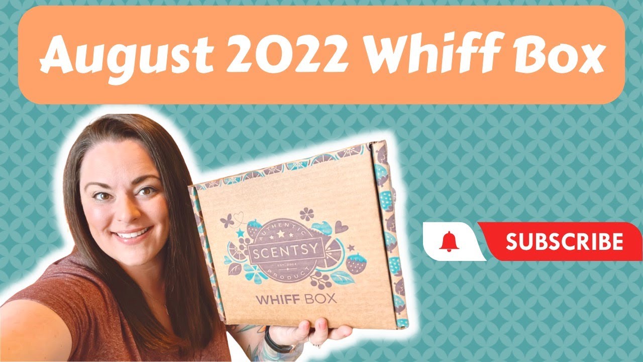 August 2022 Scentsy Whiff Box