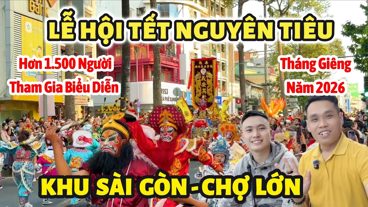Hàng 1.000 Người Đổ Xô Về Chợ Lớn Sài Gòn Xem Diễu Hành Tết Nguyên Tiêu 2026 | Chùa Viên Minh Đợt 4