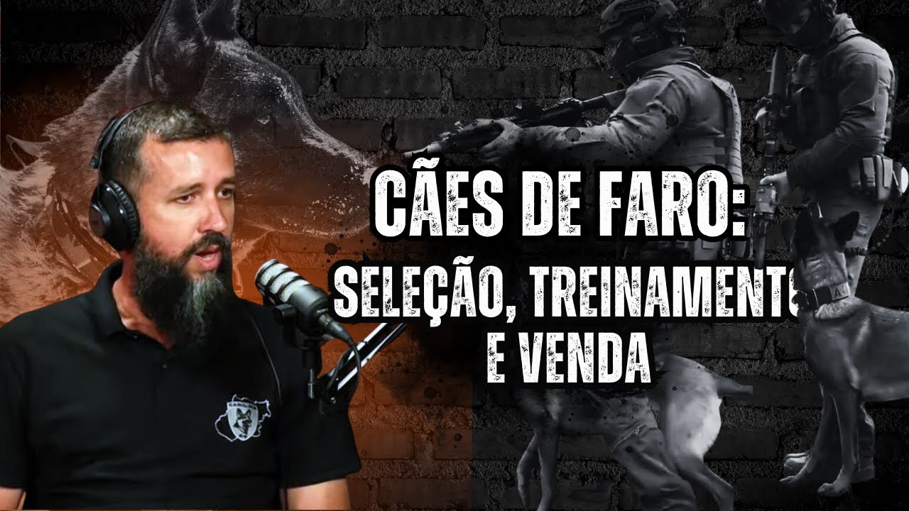 Cães de Faro: Seleção, treinamento e venda | Podcast Distrito K9 #03