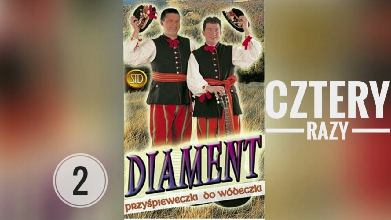 Zespol Diament-Cztery razy, Oj bela, Chachary (Przyśpieweczki do wódeczki)#biesiada  #wesele  #music