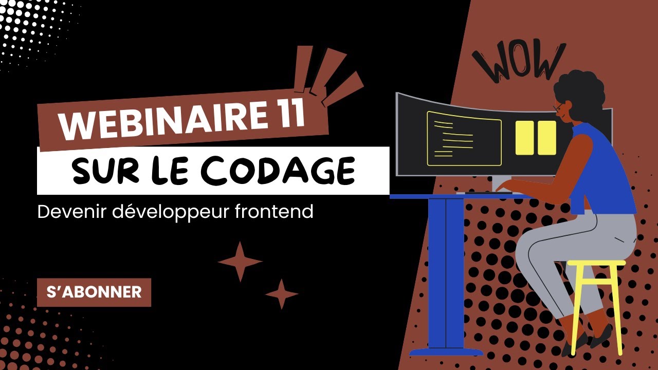Webinaire 11 : 30 jours pour devenir développeur frontend : Apprendre JavaScript(Partie2)