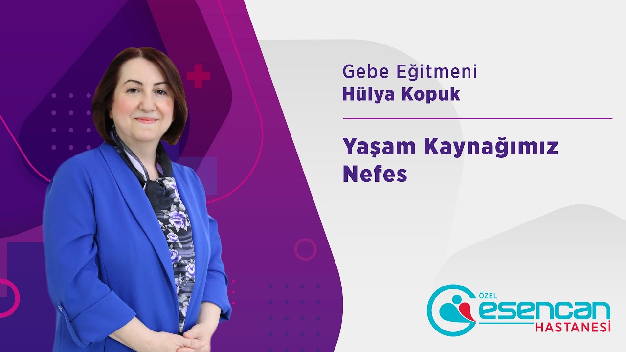 16.Bölüm - Yaşam Kaynağımız Nefes | Özel Esencan Hastanesi