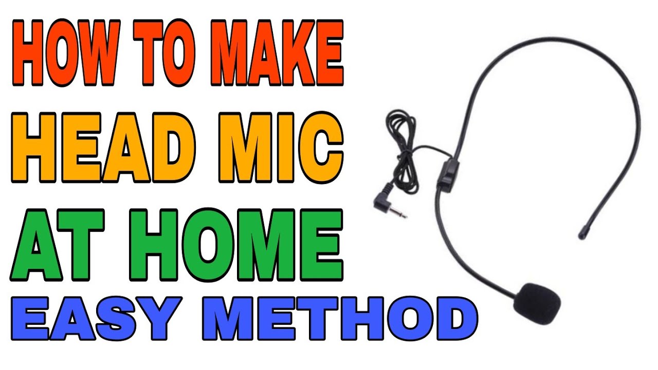 How to make head mic easy method