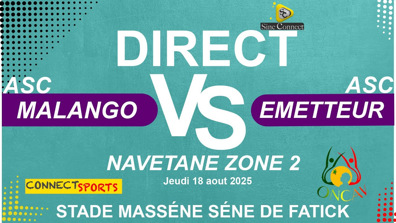 EN DIRECT- NAVETANE FATICK ONCAV ZONE 2 ASC MALANGO TAYE VS ASC EMETTEUR