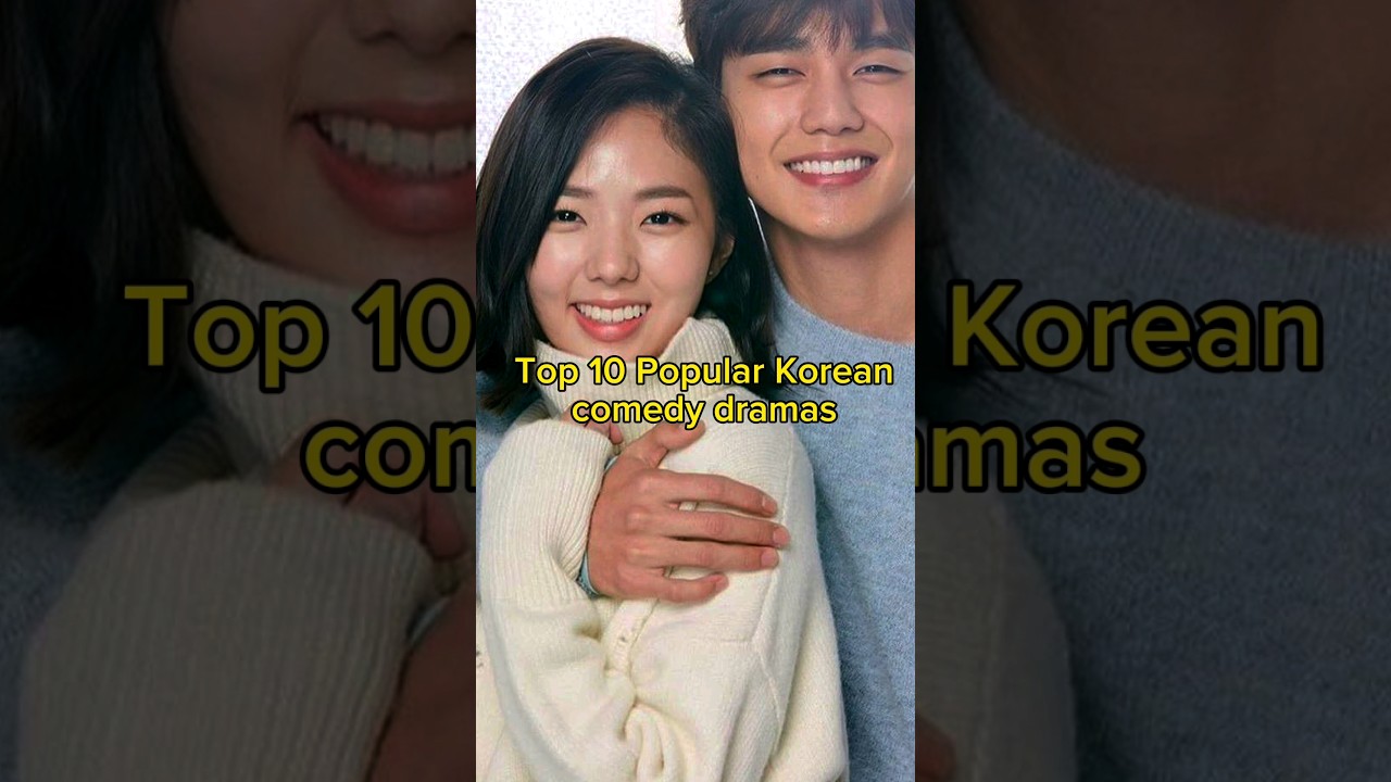 Top 10 Popular korean comedy dramas | TrendingWorld