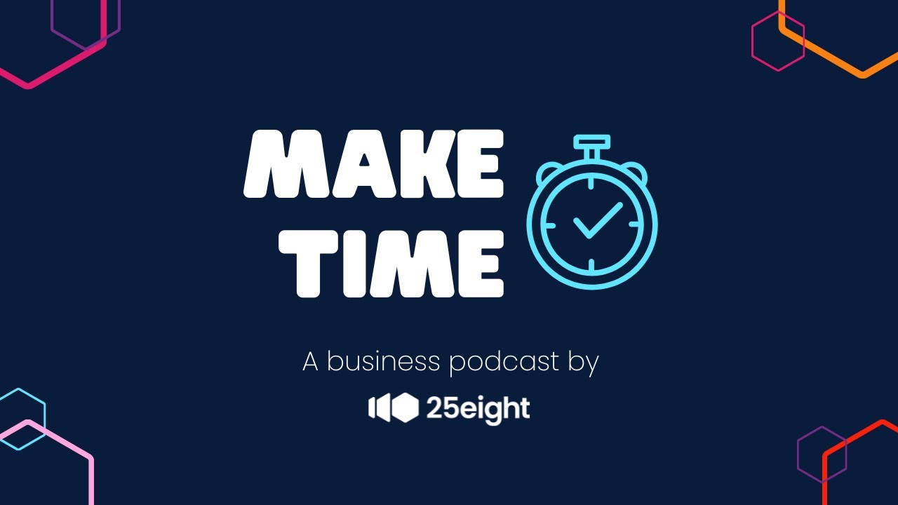 Make Time: To understand the five stages of business growth.