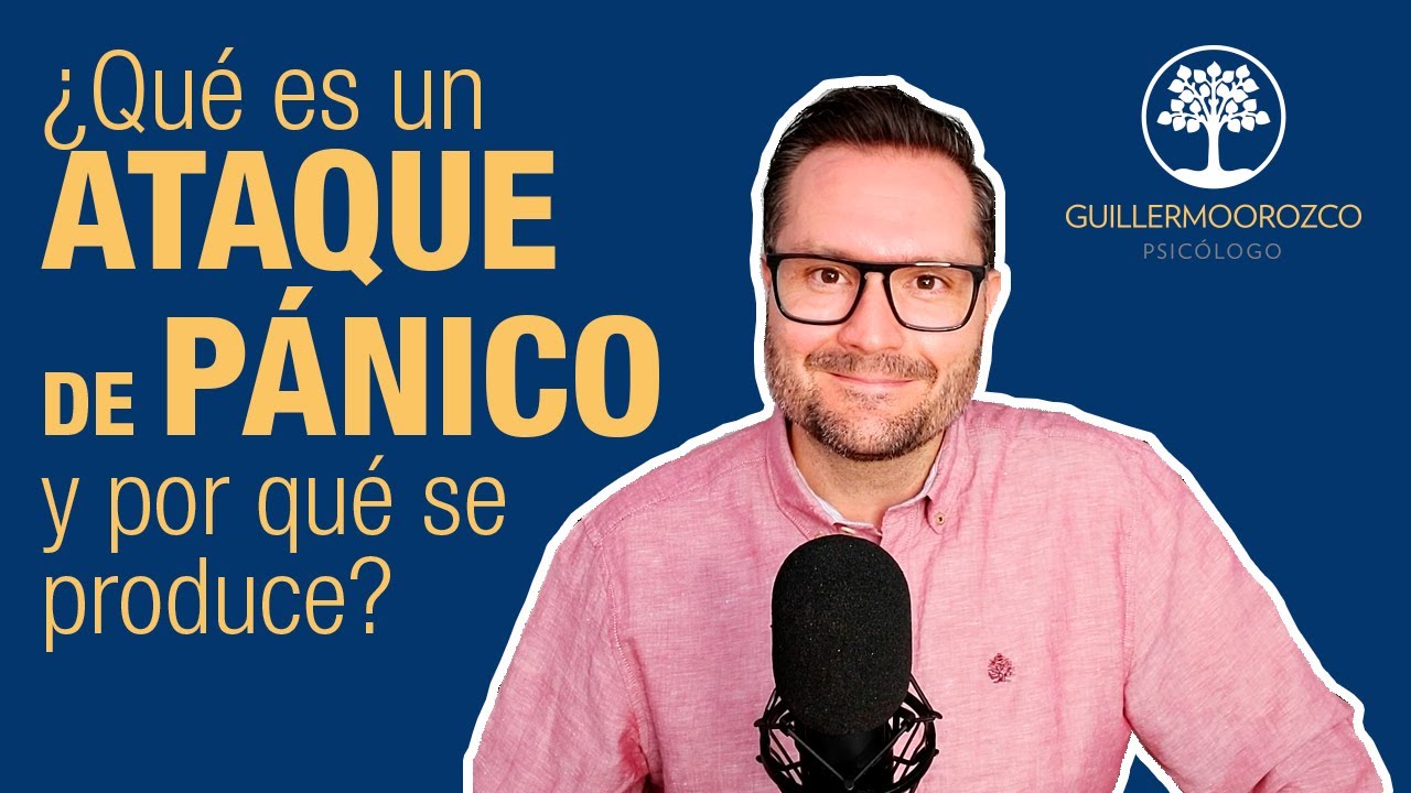 😱 ¿Qué es un ATAQUE DE PÁNICO y por qué se PRODUCE?