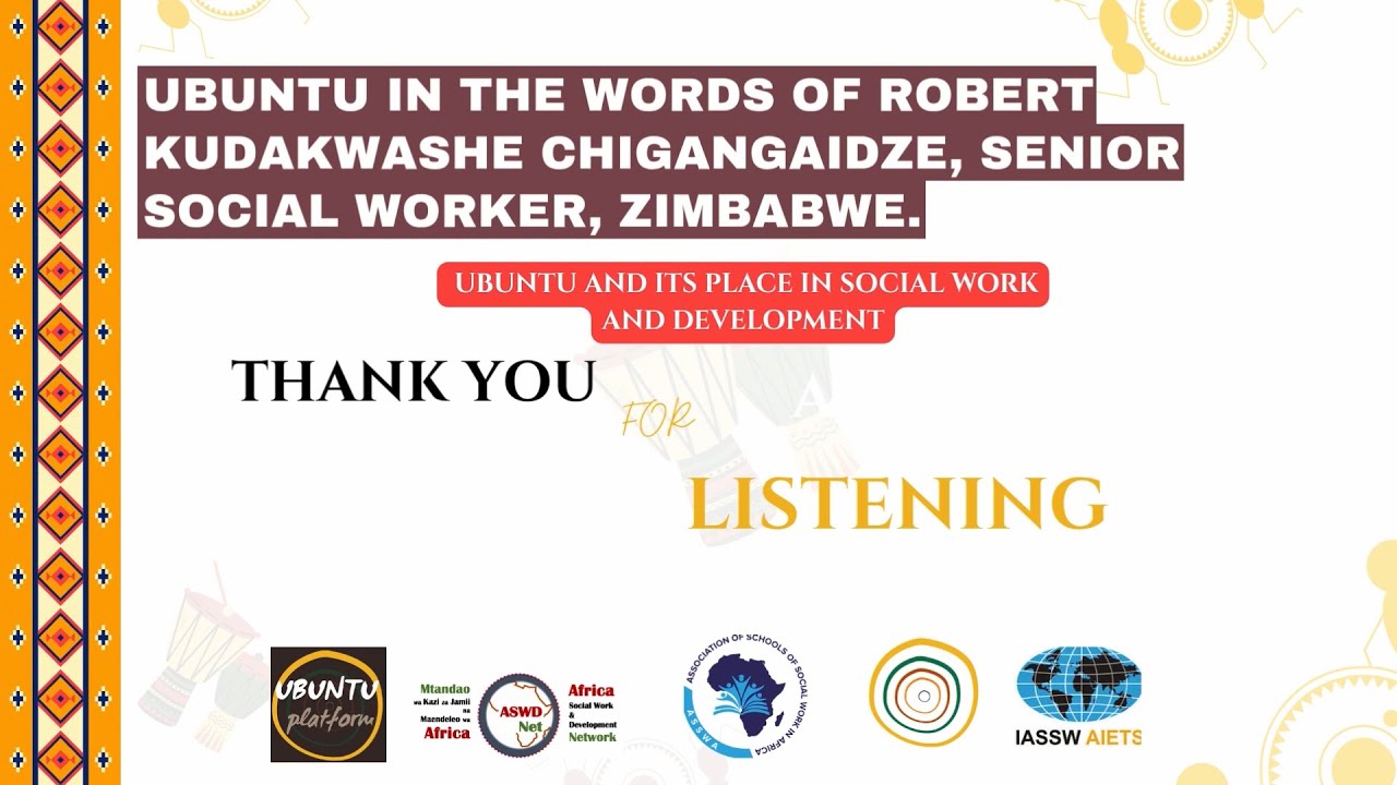 Ubuntu in the Words of Robert Kudakwashe Chigangaidze, Senior Social Worker, Zimbabwe.