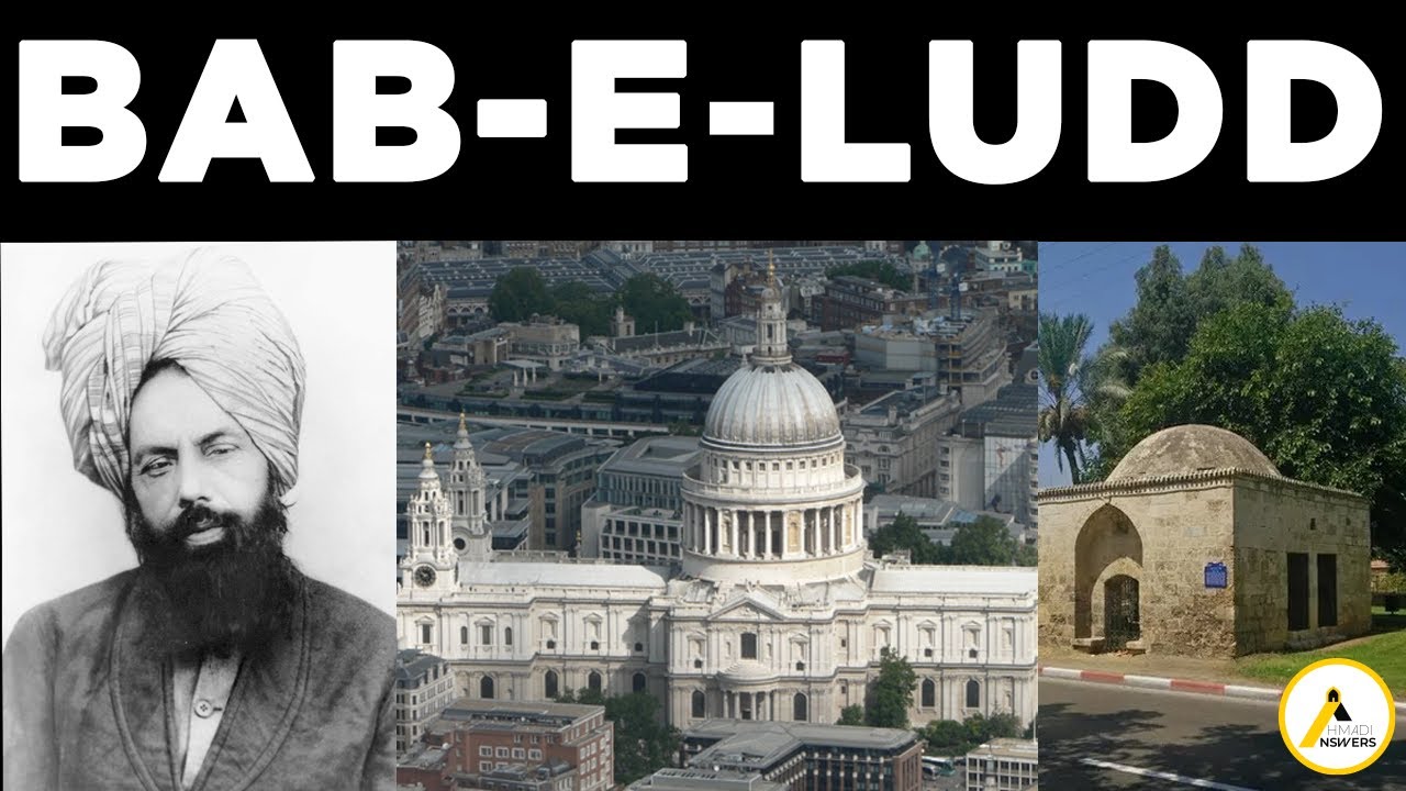 The Messiah Will Kill Dajjal at the Gate of Ludd : Truthfulness of Islam Ahmadiyya