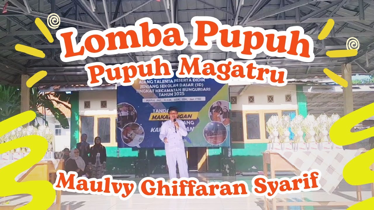 MAULVY - PUPUH MAGATRU - JUARA 1 LOMBA PUPUH PUTRA KECAMATAN BUNGURSARI
