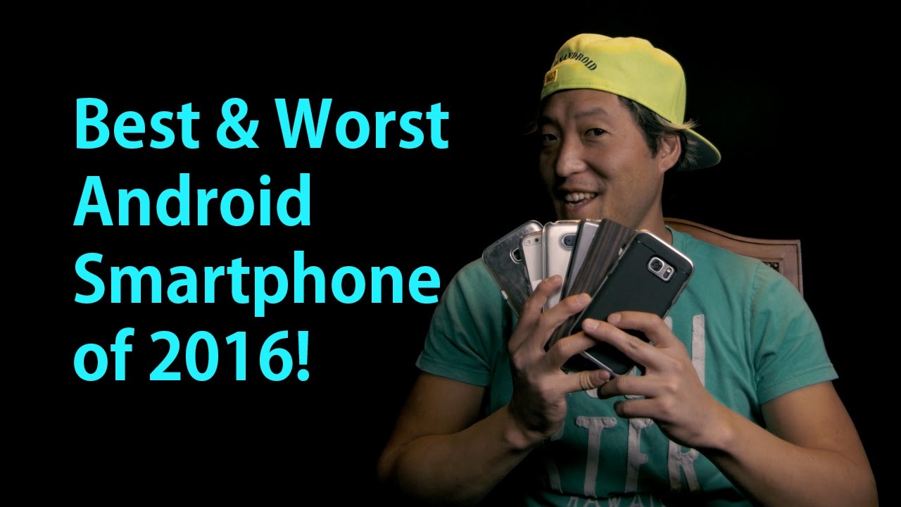 Best and Worst Android Smartphones of 2016! [Daily Driver #4]