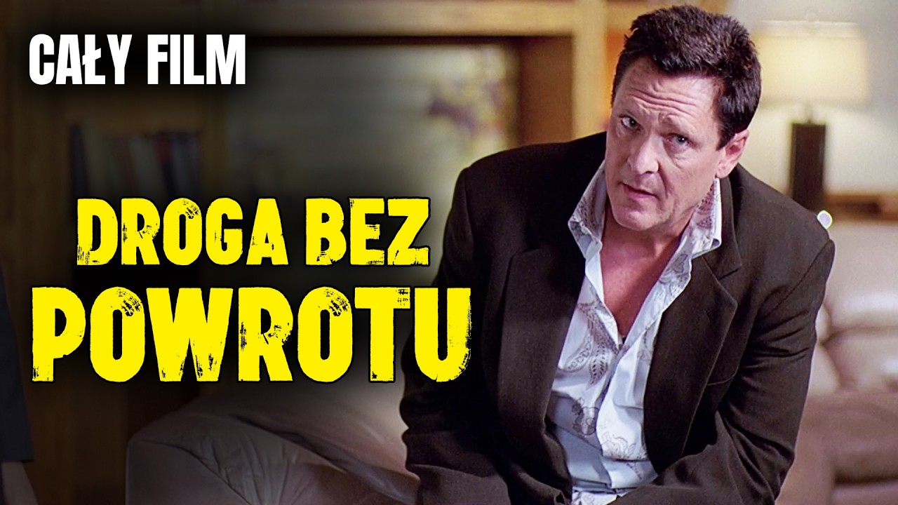 DROGA BEZ POWROTU (2009) | Michael Madsen | Polski lektor | Akcja / Kryminał | Cały film