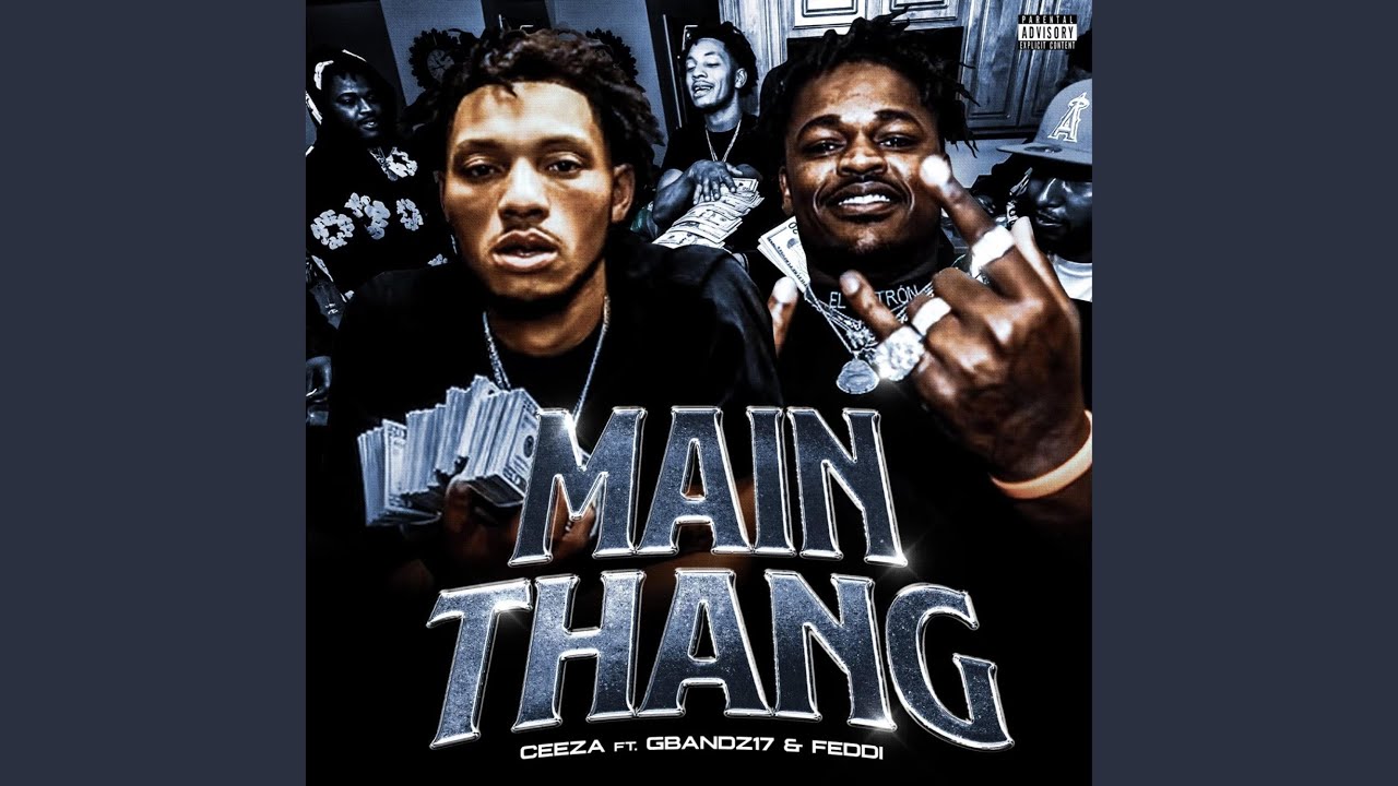 Main Thang (feat. GBandz17 & Feddi)