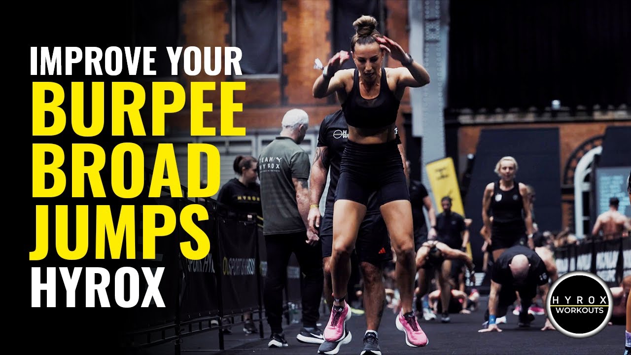 How to get better at Hyrox Burpee Broad Jumps