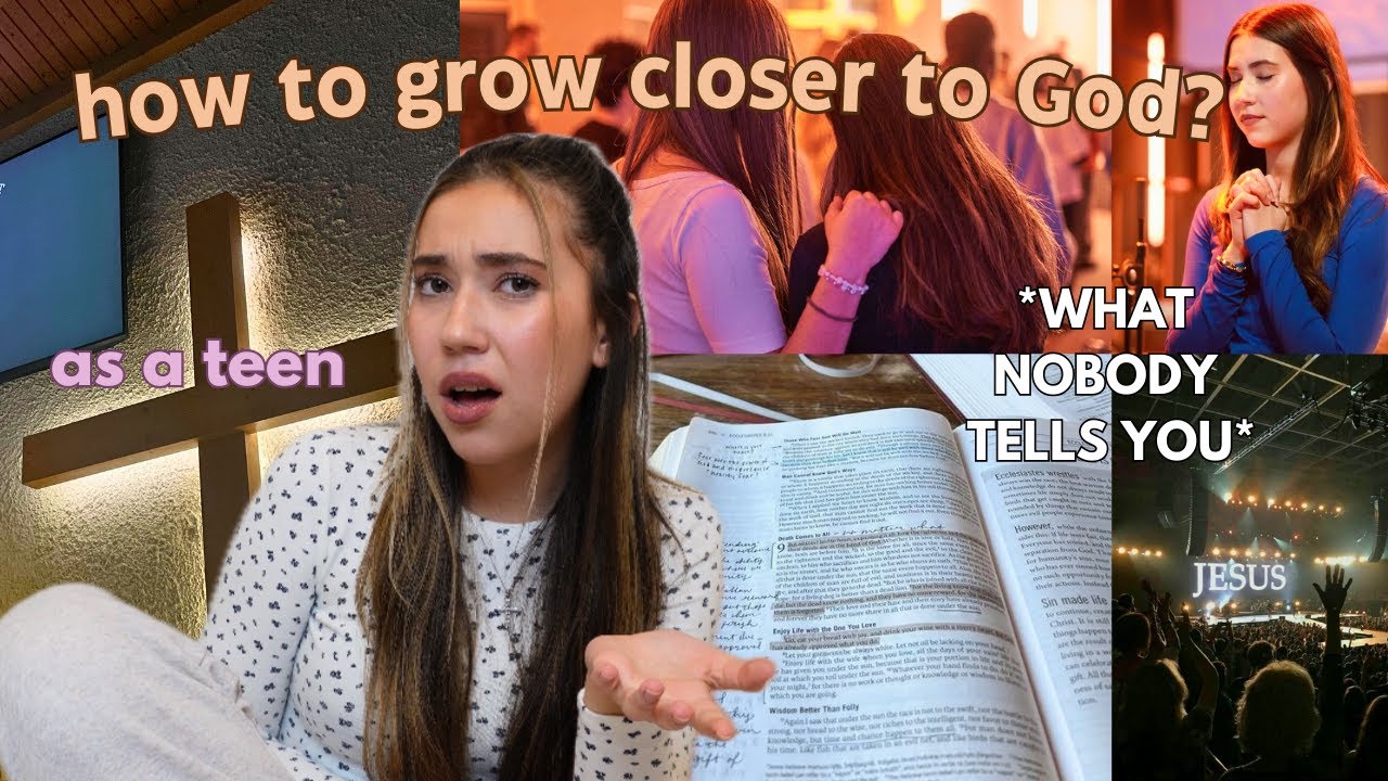 HOW TO GROW CLOSER TO GOD *as a teenager*