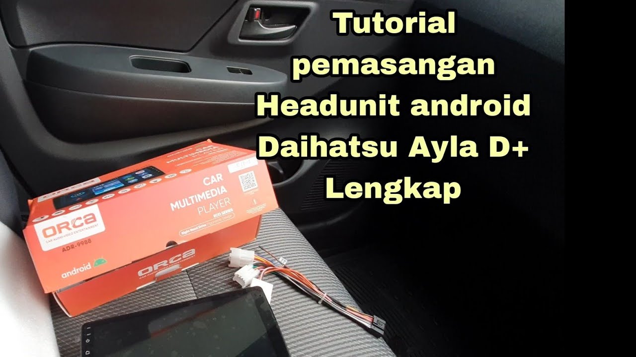 Daihatsu Ayla D + upgrade headunit Android 9'