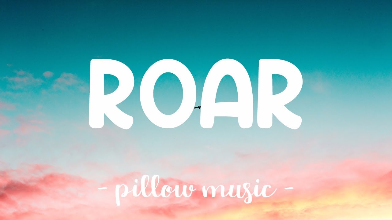 Roar - Katy Perry (Lyrics) 🎵
