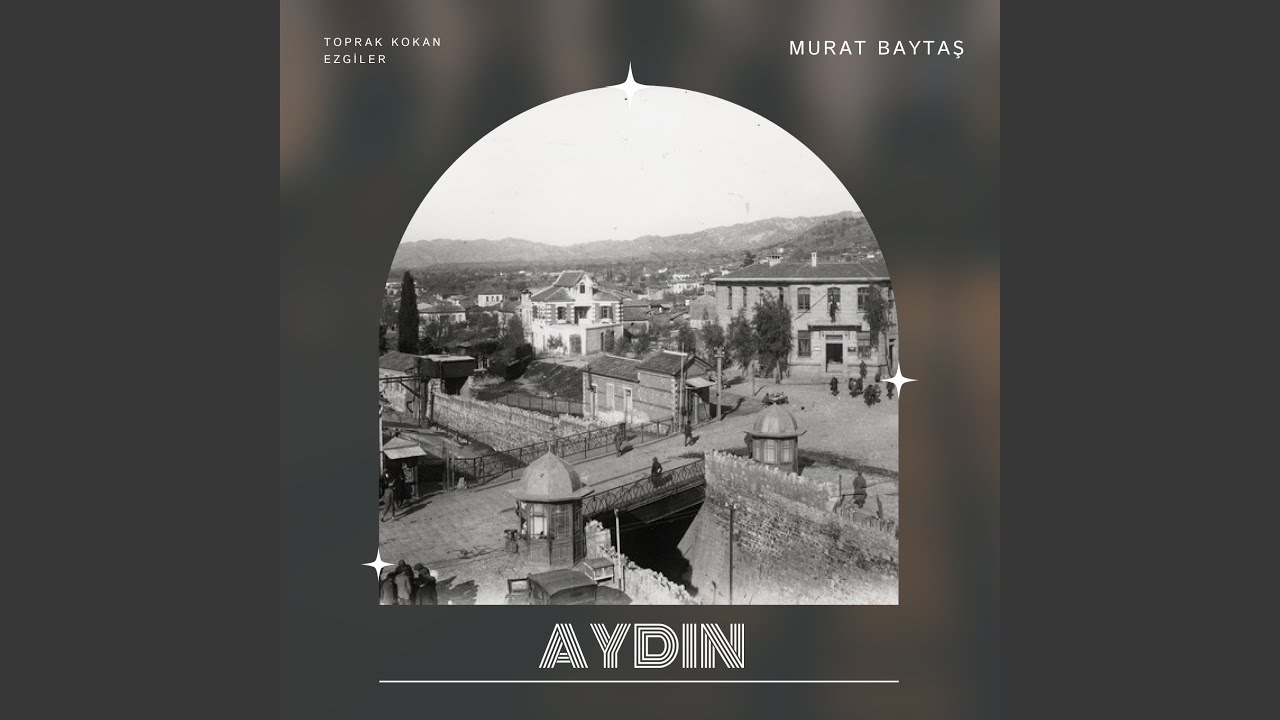 Aydın (Toprak Kokan Ezgiler)