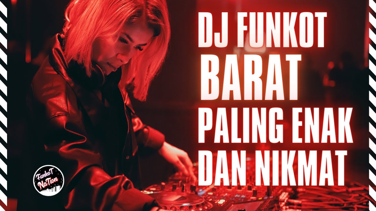 DJ FUNKOT BARAT PALING ENAK DAN NIKMAT SEPANJANG MASA❗MIXTAPE FUNKOT LAGU BARAT TERBAIK🎵