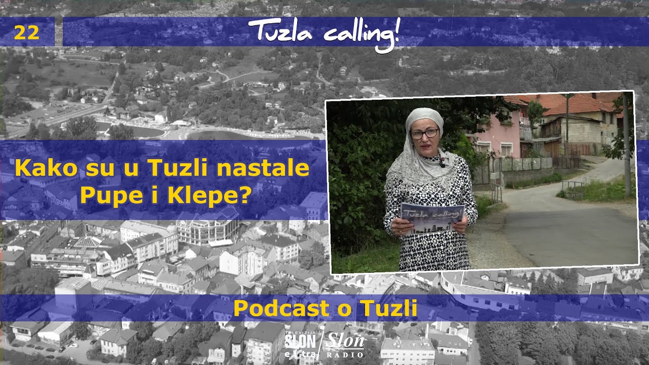 Kako su u Tuzli nastale Pupe i Klepe? - Tuzla calling - Podcast