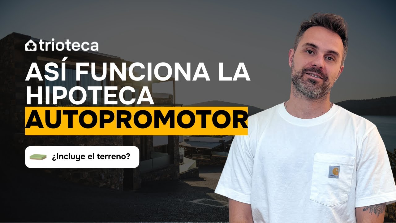 Hipoteca para construir una casa 🏡 la #hipoteca autopromotor
