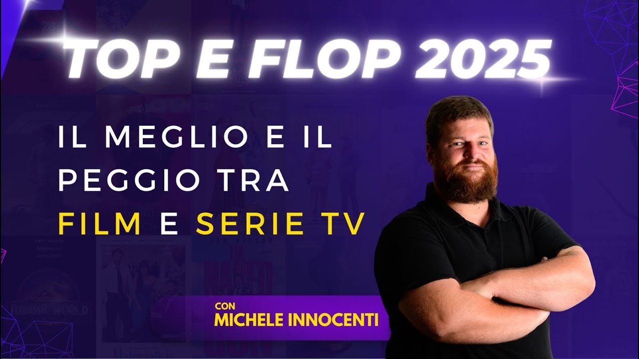 Le Classifiche del 2025 - Top & Flop 5 Serie TV e Flop 10 e Top 20 Film