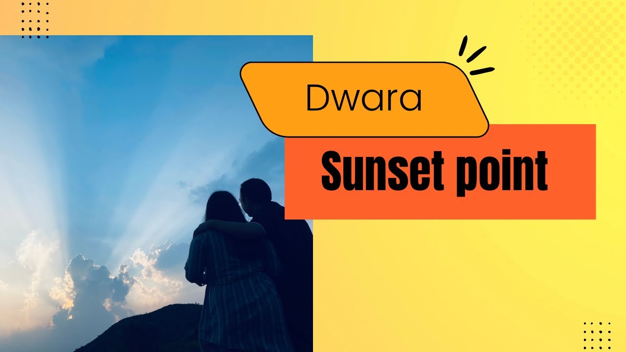 DWARA Sunset Point ||Dwara village || द्वारा गाँव॥ Junyali Resort