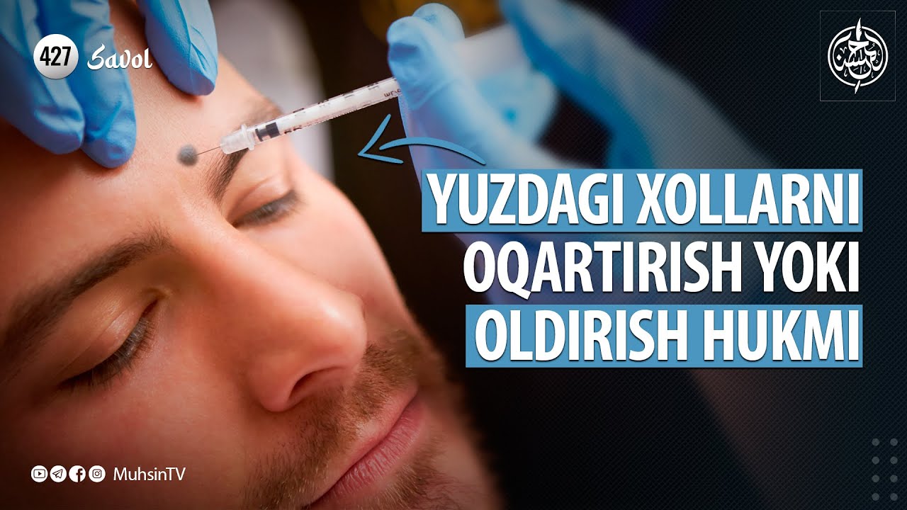 427-savol | Yuzdagi xollarni oqartirish yoki oldirish hukmi