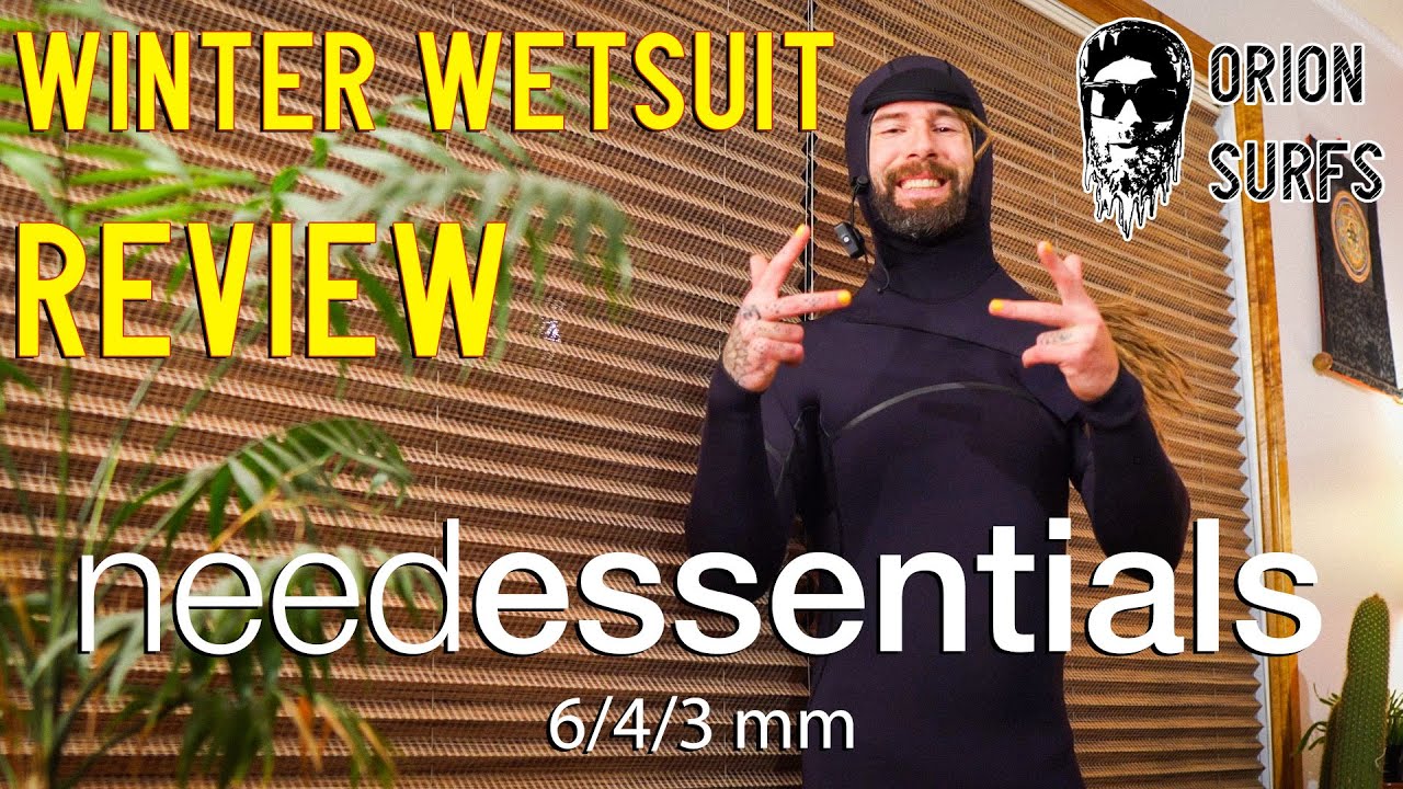 NeedEssentials Winter Wetsuit Review (6/4/3mm) - Orion Surfs
