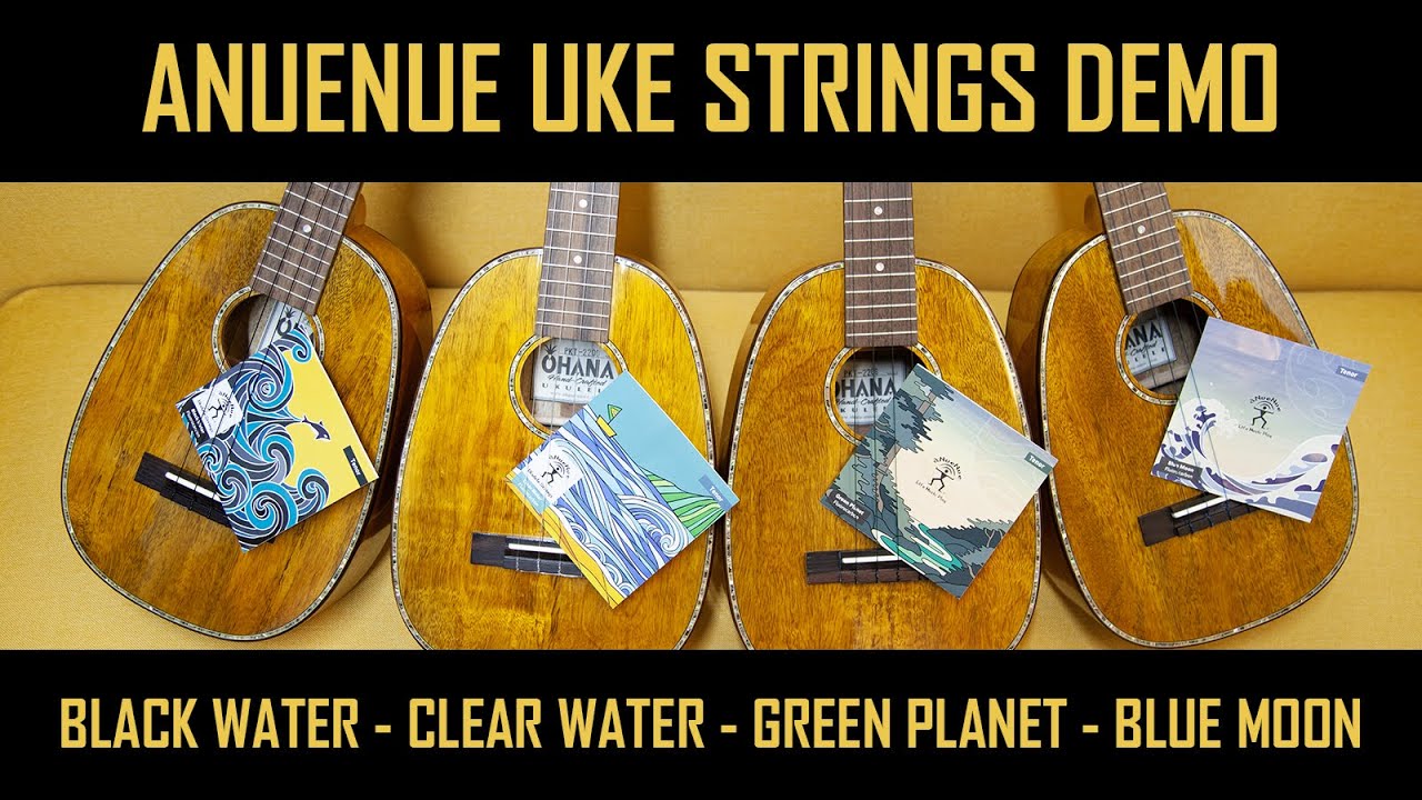 aNueNue Clear Water, Black Water, Green Planet and Blue Moon Ukulele Strings Compared